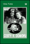 Cesty k domovu (Tichá, Věra) (česky)