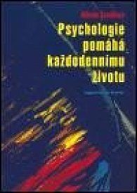 Psychologie pomáhá každodennímu životu (Soudková, Miluše) (česky)