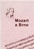 Mozart a Brno (Erhartová Olga) (česky)