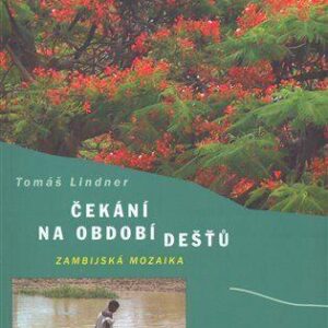 Čekání na období dešťů (Tomáš Lindner) (česky)