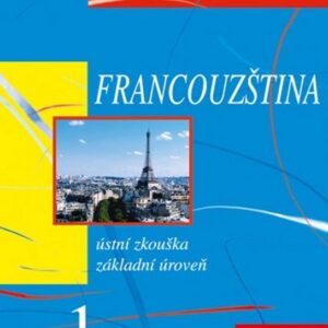 Francouzština - nová maturita 1-ústní zk. (Wieczorek-Szymanska Jolanta)