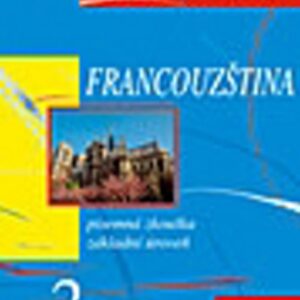 Francouzština - nová maturita 2-písemná zk. (Wieczorek-Szymanska Jolanta)