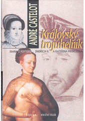 Královský trojúhelník (André Castelot) (česky)