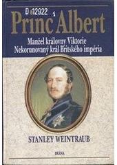 Princ Albert - manžel královny (Weintraub Stanley) (česky)