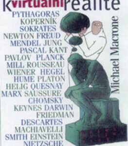 Od Aristotela k virt.realitě (Michael Macrone) (česky)