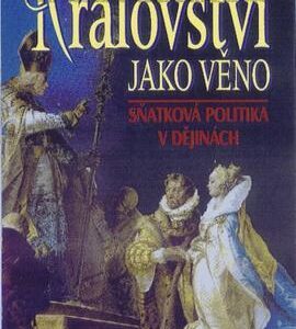 Království jako věno (Reinhard Lebe) (česky)