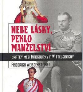 Nebe lásky, peklo manželství (Friedrich Weissensteiner) (česky)