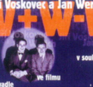 Jiří Voskovec a Jan Werich (Vladimír Just) (česky)