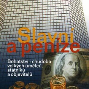 Slavní a peníze (Hans Ziegler) (česky)