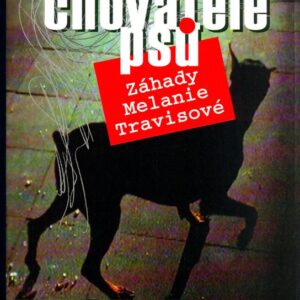 Smrt chovatele psů - Záhady Melanie Travisové (Laurien Berenson) (česky)