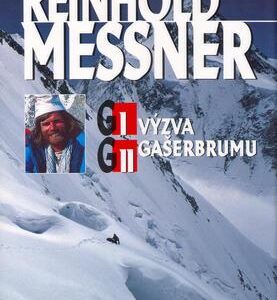 G I a G II - Výzva Gašerbrumu (Reinhold Messner) (česky)