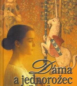 Dáma a jednorožec (Tracy Chevalier) (česky)