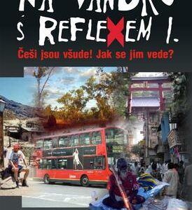 Na vandru s Reflexem I. (Jan Zvelebil) (česky)