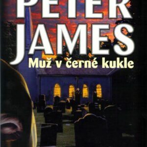 Muž v černé kukle (Peter James) (česky)