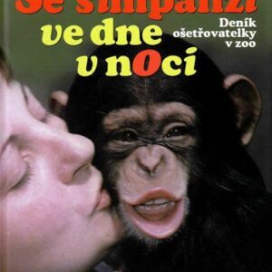 Se šimpanzi ve dne v noci (Irena Gálová) (česky)