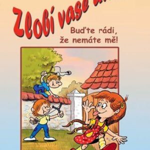 Zlobí vaše dítě? (Olga Krumlovská) (česky)