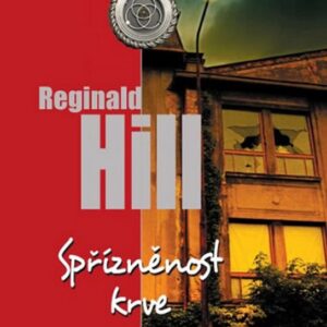 Spřízněnost krve (Reginald Hill) (česky)