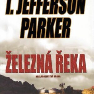 Železná řeka (Parker T. Jefferson) (česky)