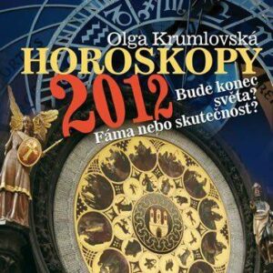 Horoskopy 2012 - Bude konec světa? Fáma nebo skutečnost? (Olga Krumlovská) (česky)