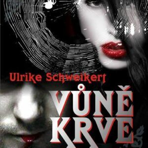Vůně krve (Ulrike Schweikert) (česky)