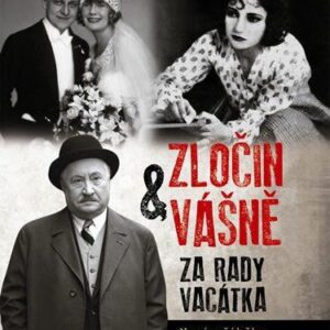 Zločin & vášně za rady Vacátka - Nové příběhy z pražské čtyřky (Blanka Kovaříková) (česky)