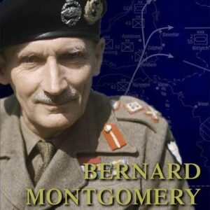 Bernard Montgomery - Velitelé - Strategie - Konflikty (Moreman Tim) (česky)
