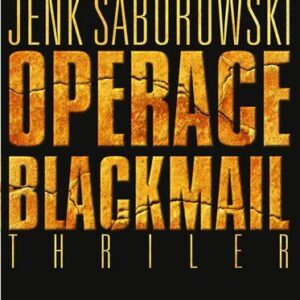 Operace Blackmail (Saborowski Jenk) (česky)