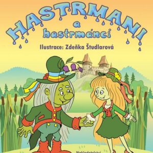 Hastrmani a hastrmánci (Simona Petrová) (česky)
