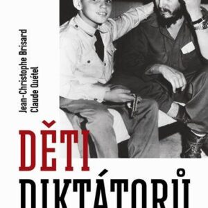 Děti diktátorů (Brisard Jean-Christophe) (česky)