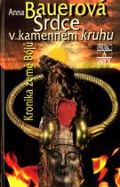 Srdce v kamenném kruhu (Anna Bauerová) (česky)