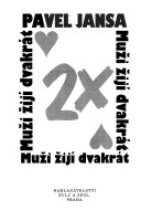 Muži žijí dvakrát (Pavel Jansa) (česky)