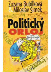 Politický orloj aneb Figurky (Miloslav Šimek) (česky)