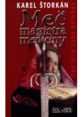 Meč magistra medicíny (Karel Štorkán) (česky)