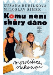 Komu není shůry dáno (Miloslav Šimek) (česky)