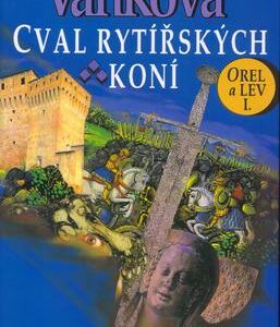 Cval rytířských koní (Ludmila Vaňková) (česky)