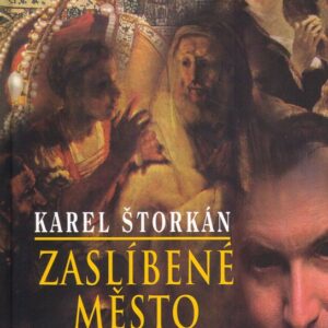 Zaslíbené město (Karel Štorkán) (česky)