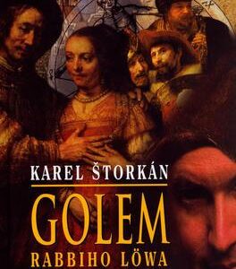 Golem rabbiho Löwa (Karel Štorkán) (česky)