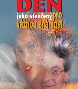Den jako stvořený pro vážnou známost (Zdena Frýbová) (česky)