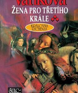 Žena pro třetího krále (Ludmila Vaňková) (česky)