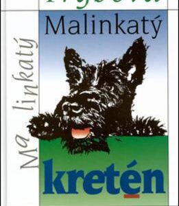 Malinkatý kretén (Zdena Frýbová) (česky)