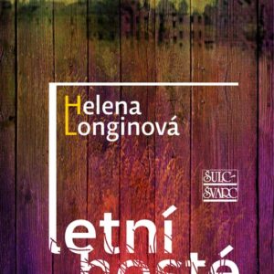 Letní hosté (Helena Longinová) (česky)