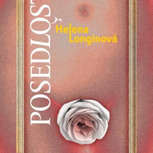 Posedlost (Helena Longinová) (česky)