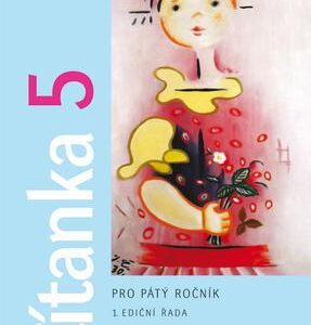 Čítanka 5 pro 5. ročník ZŠ, vázaná (Hana Rezutková) (česky)