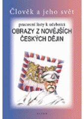 Pracovní listy k Obrazům z novějších českých dějin