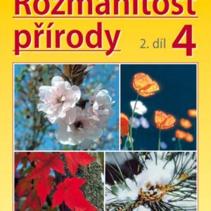 Rozmanitost přírody 4/2 - Přírodověda pro 4. ročník ZŠ (MUDr. Aleš Novotný) (česky)