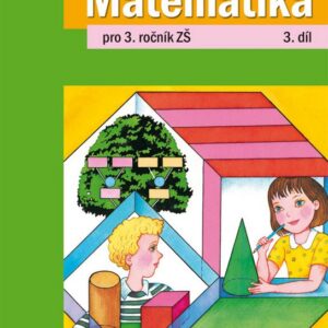 Matematika pro 3. ročník ZŠ 3. díl (Růžena Blažková) (česky)