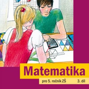 Matematika pro 5. ročník ZŠ 3. díl (RNDr. Jaroslava Justová) (česky)