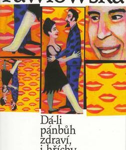 Dá-li pánbůh zraví (Halina Pawlowská) (česky)