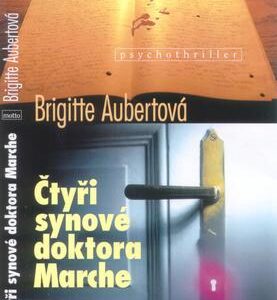 Čtyři synové doktora Marche (Brigitte Aubertová) (česky)