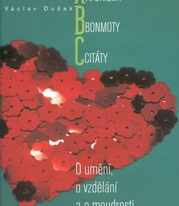 Aforismy, bonmoty a citáty O umění, o vzdělávání a o moudrosti (Václav Dušek) (česky)